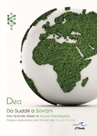 Immagine copertina libro Da sudditi a sovrani. Dal Grande Reset al Nuovo Paradigma. Mappa esplorativa per pionieri del nuovo mondo