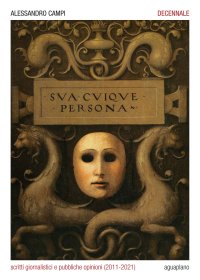 Immagine copertina libro Decennale. Scritti giornalistici e pubbliche opinioni (2011-2021)