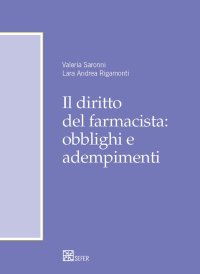 Immagine copertina libro Il diritto del farmacista: obblighi e adempimenti