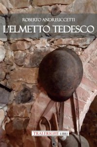 Immagine copertina libro L'elmetto tedesco