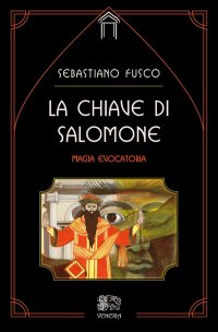 Immagine copertina libro La chiave di Salomone. Magia evocatoria