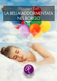 Immagine copertina libro La bella addormentata nel borgo. Nuova ediz.