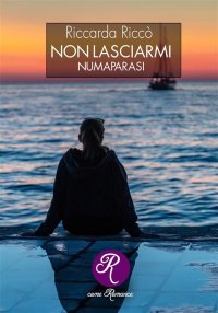 Immagine copertina libro Non lasciarmi (Numaparasi). Nuova ediz.