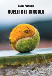 Immagine copertina libro Quelli del circolo