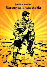 Immagine copertina libro Racconta la tua storia