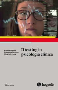 Immagine copertina libro Il testing in psicologia clinica