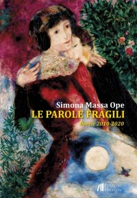 Immagine copertina libro Le parole fragili. Poesie 2010-2020