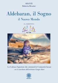 Immagine copertina libro Aldebaran. Il sogno, il nuovo mondo