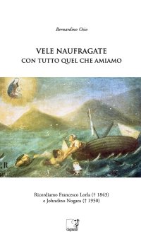 Immagine copertina libro Vele naufragate. Con tutto quel che amiamo