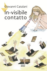 Immagine copertina libro In-visibile contatto. Nuova ediz.