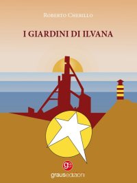 Immagine copertina libro I giardini di Ilvana