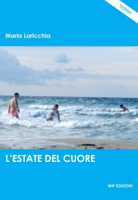 Immagine copertina libro L'estate del cuore