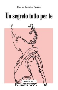 Immagine copertina libro Un segreto tutto per te