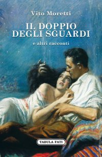 Immagine copertina libro Il doppio degli sguardi e altri racconti