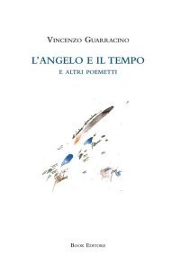 Immagine copertina libro L'angelo e il tempo e altri poemetti
