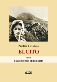 Immagine copertina libro Elcito come il castello dell'innominato