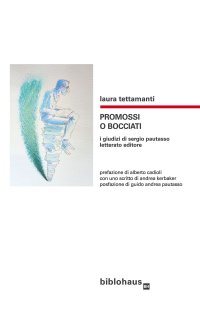 Immagine copertina libro Promossi o bocciati. I giudizi di Sergio Pautasso letterato editore