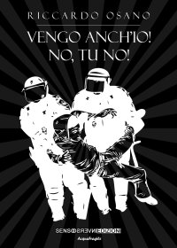 Immagine copertina libro Vengo anch’io! No, tu no!