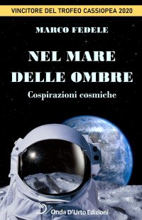 Immagine copertina libro Nel mare delle ombre. Cospirazioni cosmiche