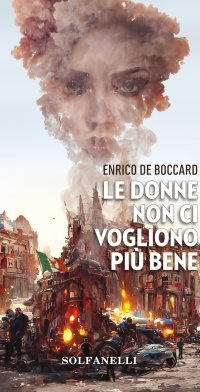 Immagine copertina libro Le donne non ci vogliono più bene