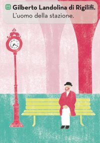 Immagine copertina libro L'uomo della stazione