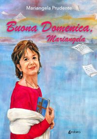 Immagine copertina libro Buona domenica, Mariangela