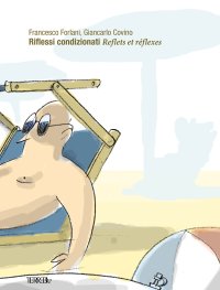 Immagine copertina libro Riflessi condizionati-Reflets et réflexes
