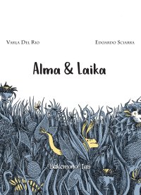 Immagine copertina libro Alma & Laika