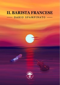 Immagine copertina libro Il barista francese. Dario Spampinato