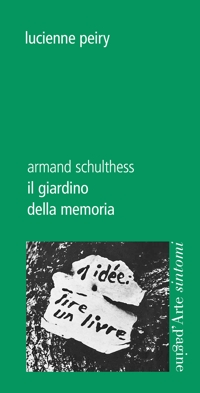 Immagine copertina libro Il giardino della memoria. Armand Schulthess