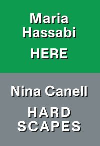 Immagine copertina libro Nina Canell: hardscapes. Maria Hassabi: here. Ediz. italiana e inglese
