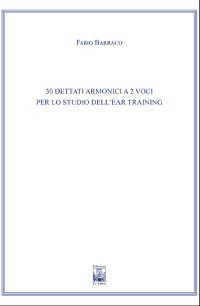 Immagine copertina libro 30 Dettati armonici a 2 voci per lo studio dell'Ear Training