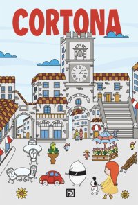 Immagine copertina libro Guida di Cortona. Ediz. illustrata