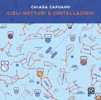 Immagine copertina libro Cieli notturni e costellazioni. Ediz. illustrata