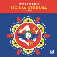 Immagine copertina libro Sicilia Streusa. A colori. Ediz. illustrata