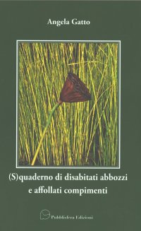 Immagine copertina libro (S)quaderno di disabitati abbozzi e affollati compimenti