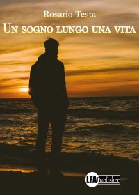 Immagine copertina libro Un sogno lungo una vita