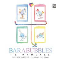 Immagine copertina libro Barabubbles. Il manuale