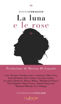 Immagine copertina libro La luna e le rose