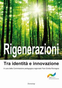 Immagine copertina libro Rigenerazioni. Tra identità e innovazione
