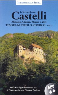 Immagine copertina libro Castelli. Abbazie, Chiese, Musei e altri Tesori del Tirolo Storico Vol.3