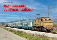 Immagine copertina libro Treni insoliti sui binari italiani. Con 18 QR-code