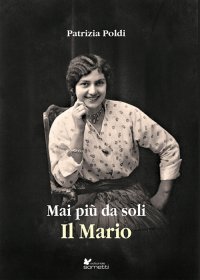 Immagine copertina libro Mai più da soli. Il Mario