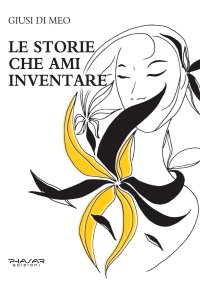 Immagine copertina libro Le storie che ami inventare