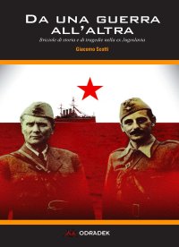 Immagine copertina libro Da una guerra all'altra. Briciole di storia e di tragedie nella ex Jugoslavia