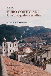 Immagine copertina libro Puro Cortoladi. Una divagazione erudita