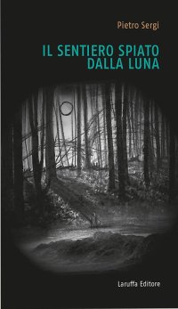 Immagine copertina libro Il sentiero spiato dalla luna
