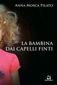 Immagine copertina libro La bambina dai capelli finti
