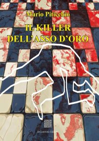 Immagine copertina libro Il killer dell'asso d'oro