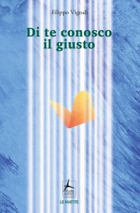 Immagine copertina libro Di te conosco il giusto